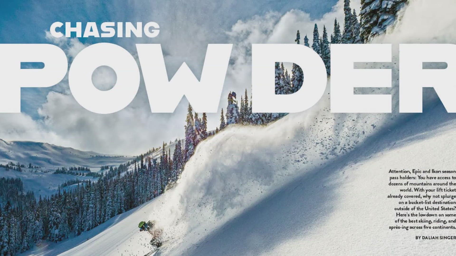 5280 Magazine's November issue is all about chasing powder, and features some of the best skiing and riding opportunities across the world.